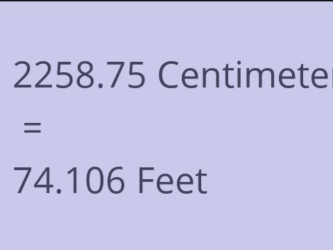 2258.75 CM TO FEET