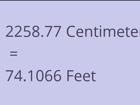 2258.77 CM TO FEET