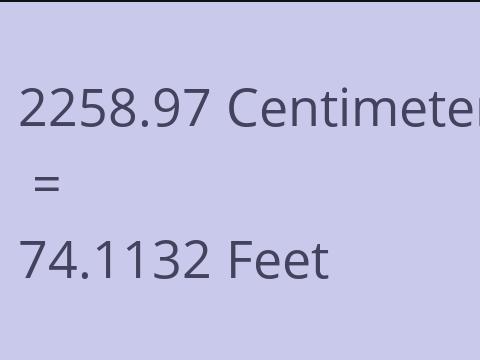 2258.97 CM TO FEET