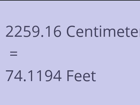 2259.16 CM TO FEET