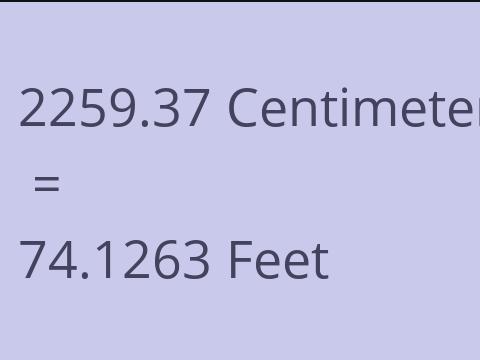 2259.37 CM TO FEET