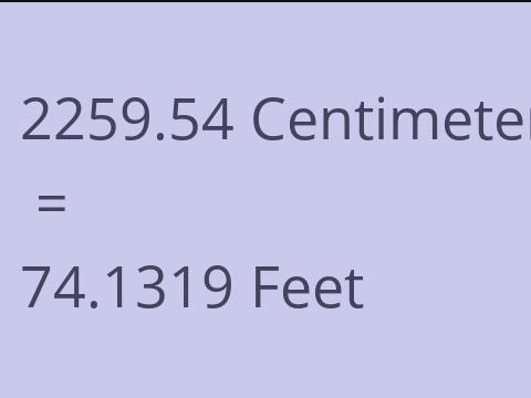 2259.54 CM TO FEET