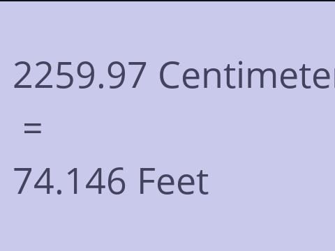 2259.97 CM TO FEET