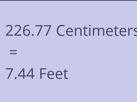 226.77 CM TO FEET