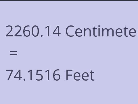 2260.14 CM TO FEET