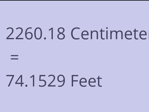 2260.18 CM TO FEET