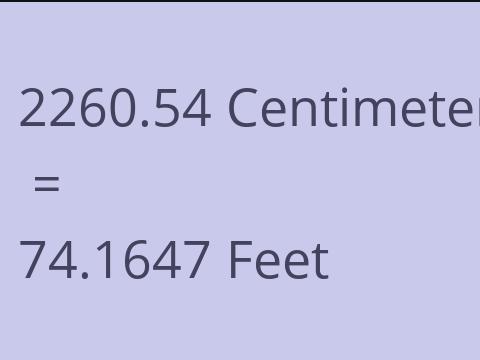 2260.54 CM TO FEET
