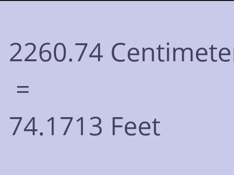 2260.74 CM TO FEET