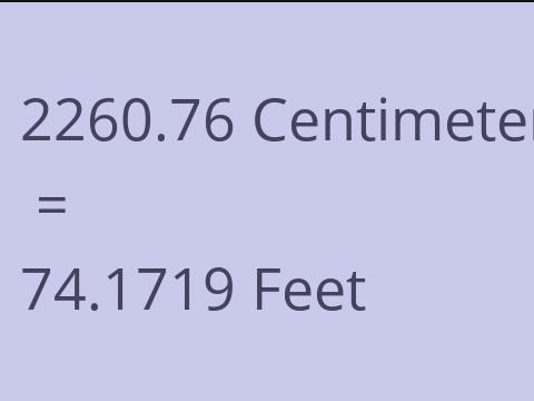 2260.76 CM TO FEET