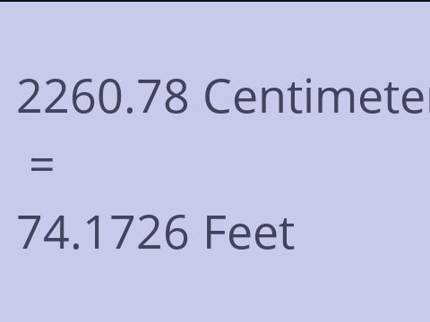 2260.78 CM TO FEET