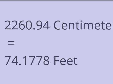 2260.94 CM TO FEET