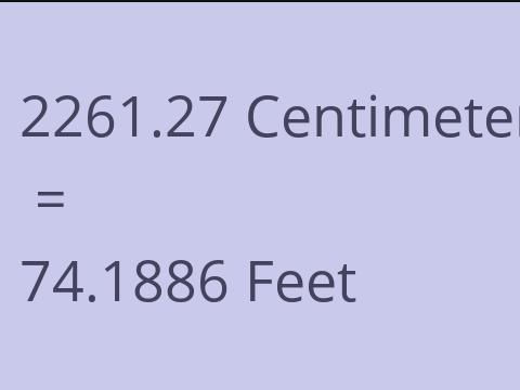 2261.27 CM TO FEET