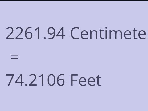 2261.94 CM TO FEET