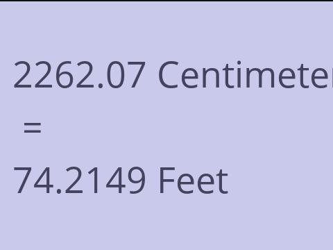 2262.07 CM TO FEET