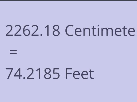 2262.18 CM TO FEET