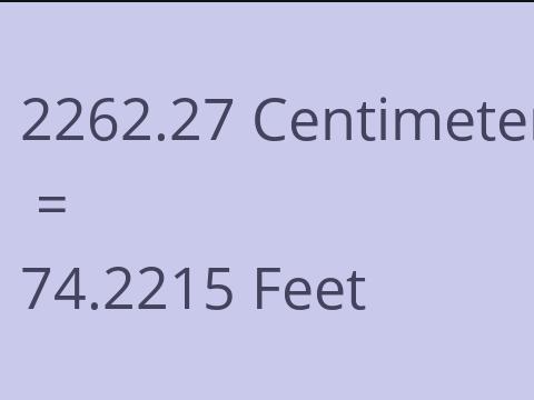 2262.27 CM TO FEET