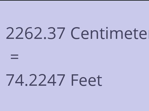 2262.37 CM TO FEET