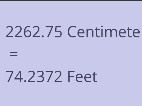 2262.75 CM TO FEET