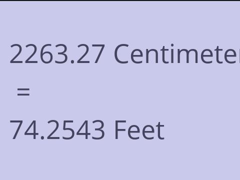 2263.27 CM TO FEET