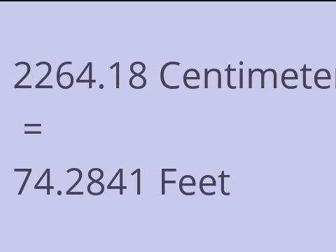 2264.18 CM TO FEET