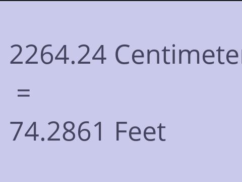 2264.24 CM TO FEET