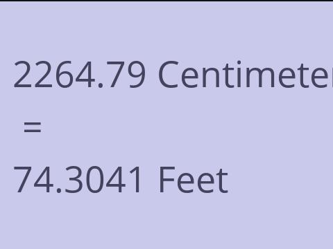 2264.79 CM TO FEET
