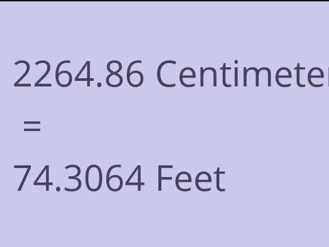 2264.86 CM TO FEET
