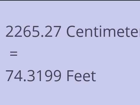 2265.27 CM TO FEET