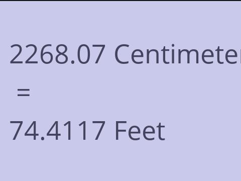 2268.07 CM TO FEET