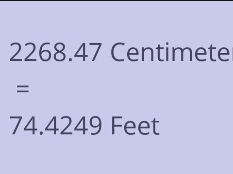 2268.47 CM TO FEET