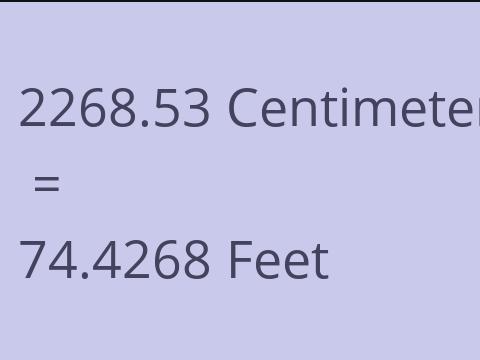 2268.53 CM TO FEET