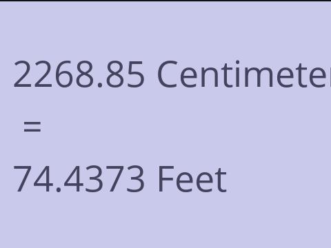 2268.85 CM TO FEET