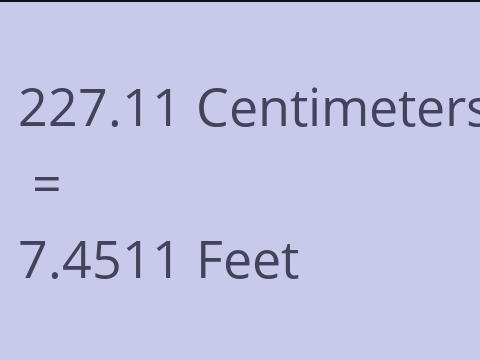 227.11 CM TO FEET