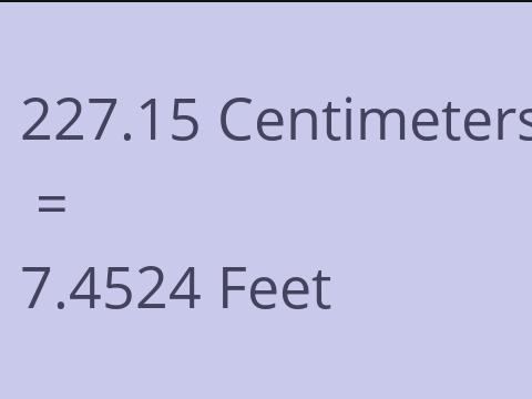 227.15 CM TO FEET