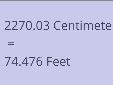 2270.03 CM TO FEET