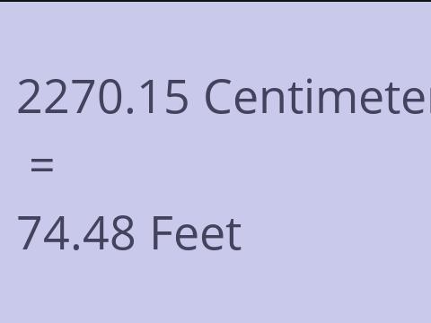 2270.15 CM TO FEET