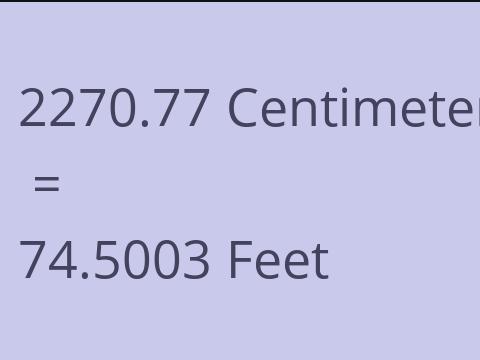 2270.77 CM TO FEET