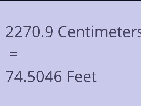 2270.9 CM TO FEET