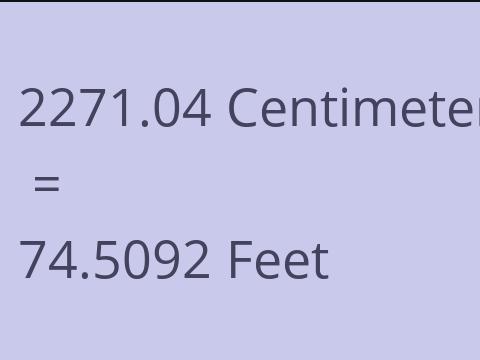 2271.04 CM TO FEET