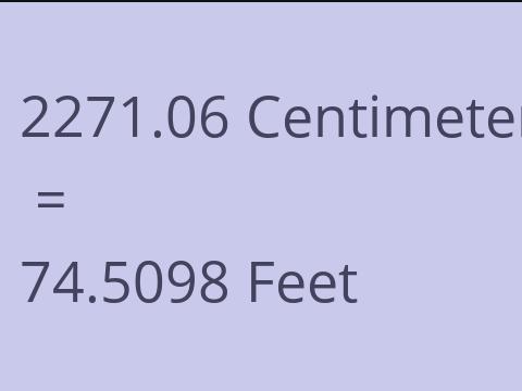 2271.06 CM TO FEET