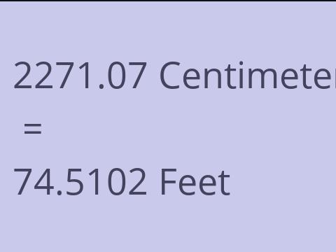 2271.07 CM TO FEET
