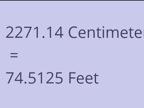 2271.14 CM TO FEET