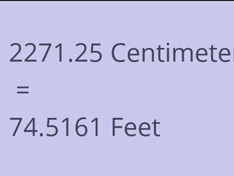 2271.25 CM TO FEET
