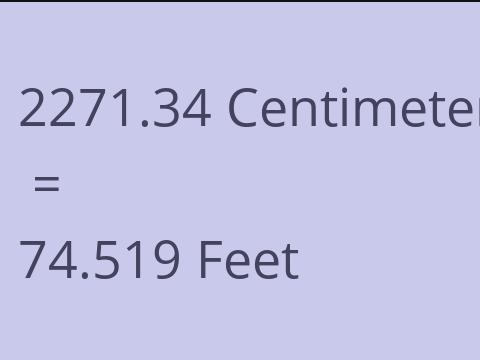 2271.34 CM TO FEET