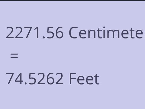 2271.56 CM TO FEET
