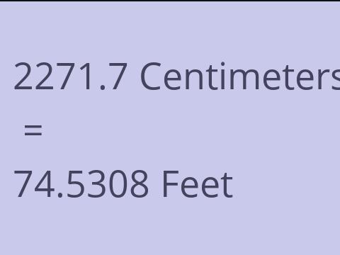 2271.7 CM TO FEET
