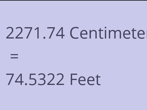 2271.74 CM TO FEET