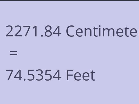 2271.84 CM TO FEET