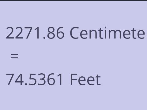2271.86 CM TO FEET