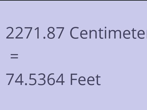 2271.87 CM TO FEET